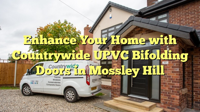 Enhance Your Home with Countrywide UPVC Bifolding Doors in Mossley Hill
